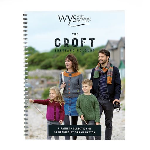 The Croft Sarah Hatton - A Way of Life Pattern Book